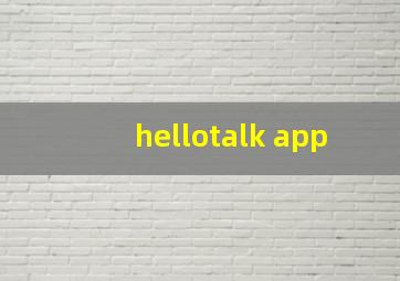 hellotalk app